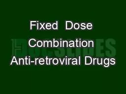 Fixed  Dose Combination Anti-retroviral Drugs