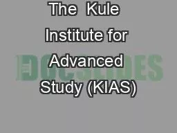 The  Kule  Institute for Advanced Study (KIAS)