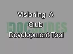 Visioning  A Club Development Tool