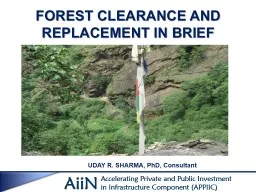 FOREST CLEARANCE AND REPLACEMENT IN BRIEF