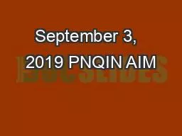 September 3,  2019 PNQIN AIM