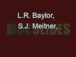 L.R. Baylor,  S.J. Meitner,