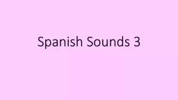 Spanish Sounds 3 Accents