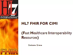 HL7 FHIR for CIMI ( F ast