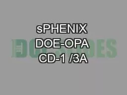 sPHENIX DOE-OPA CD-1 /3A