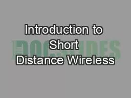 Introduction to Short Distance Wireless