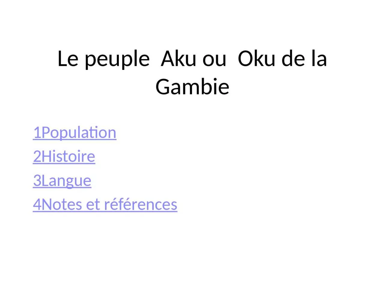 PPT-Le peuple Aku ou Oku de la Gambie