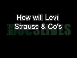 How will Levi Strauss & Co's