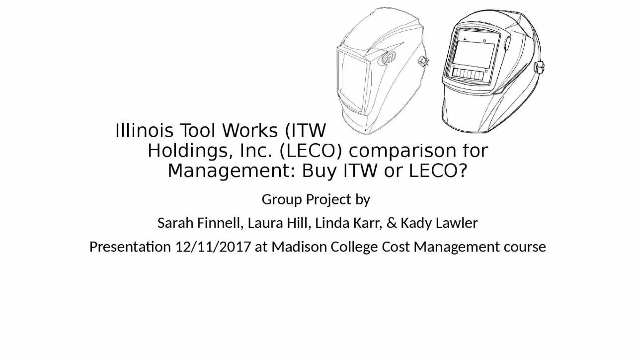 PPT-Illinois Tool Works (ITW) and Lincoln Electric Holdings, Inc. (LECO) comparison for Management: