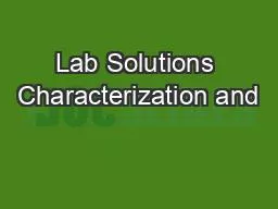 Lab Solutions Characterization and