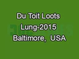Du Toit Loots Lung-2015 Baltimore,  USA