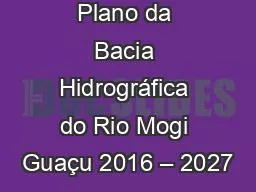 Plano da Bacia Hidrográfica do Rio Mogi Guaçu 2016 – 2027