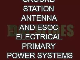 PPT-SUPPORT OF GROUND STATION ANTENNA AND ESOC ELECTRICAL PRIMARY POWER SYSTEMS