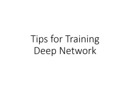 Tips for Training  Deep Network