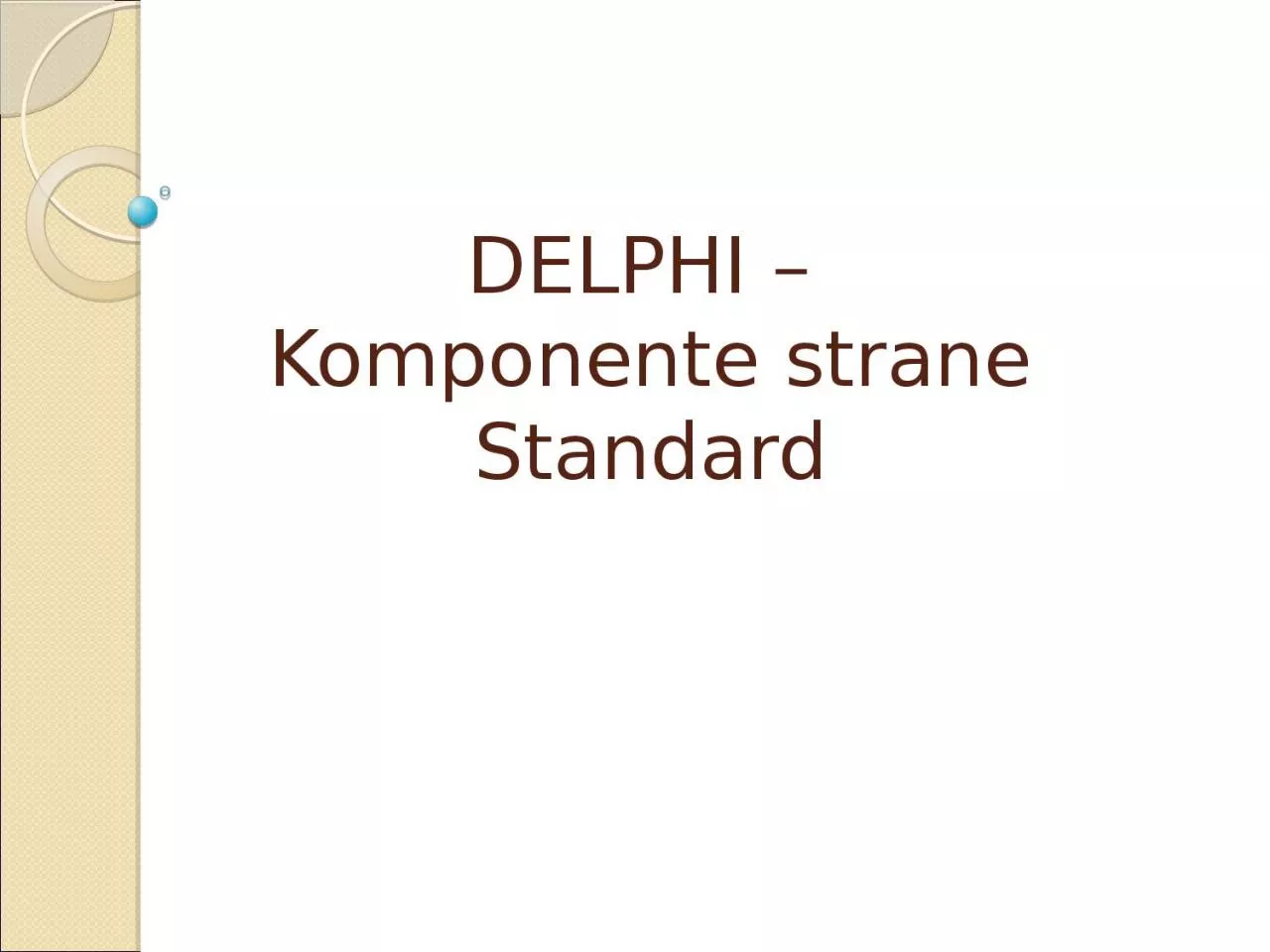 PPT-DELPHI Komponente strane Standard