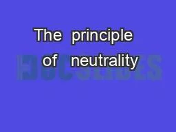 The  principle   of   neutrality