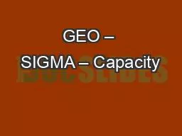 GEO – SIGMA – Capacity