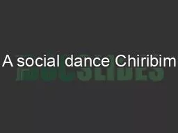 PPT-A social dance Chiribim