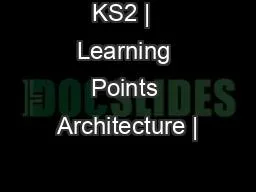 KS2 |  Learning Points Architecture |