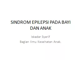 SINDROM EPILEPSI PADA BAYI DAN ANAK