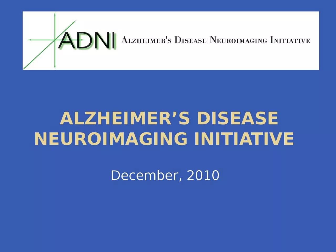 PPT-Alzheimer s Disease Neuroimaging Initiative