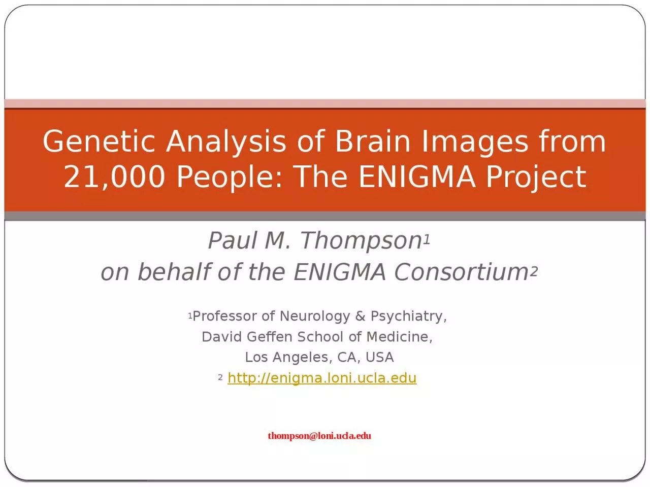 PPT-Genetic Analysis of Brain Images from 21,000 People: The ENIGMA Project