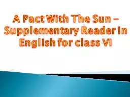 A Pact With The Sun – Supplementary Reader in English for class VI