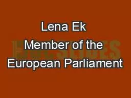 Lena Ek Member of the European Parliament