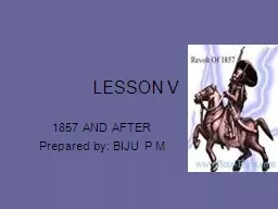 LESSON V 1857 AND AFTER