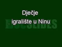 Dje je igrali te u Ninu