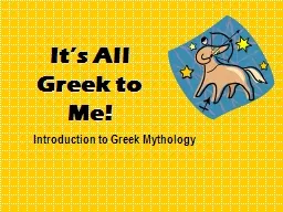 It’s All Greek to Me! Introduction to Greek Mythology