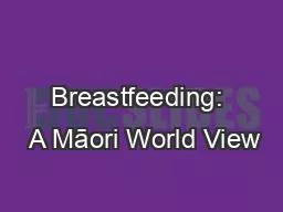 Breastfeeding:  A Māori World View