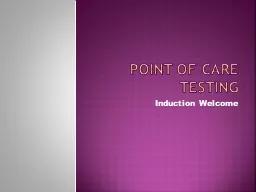 PPT-Point of Care Testing Induction Welcome