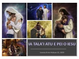 IA TALA’I ATU E PEI O IESU