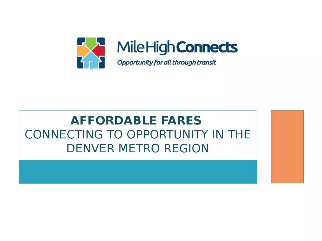 PPT-Affordable Fares Connecting to Opportunity in the Denver metro region