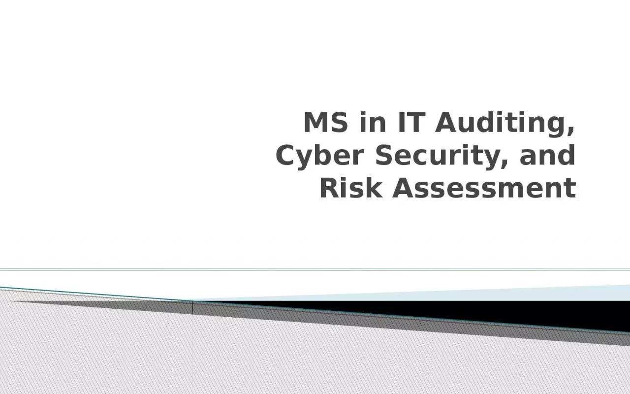 PPT-MS in IT Auditing, Cyber Security, and Risk Assessment