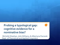 Probing a typological gap: cognitive evidence for a nominative bias?