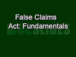 False Claims  Act: Fundamentals