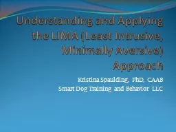Understanding and Applying the LIMA (Least Intrusive, Minimally Aversive) Approach