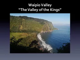 Waipio Valley “The Valley of the Kings”