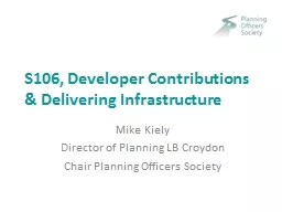 S106, Developer Contributions & Delivering Infrastructure