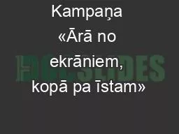 PPT-Kampaņa «Ārā no ekrāniem, kopā pa īstam»