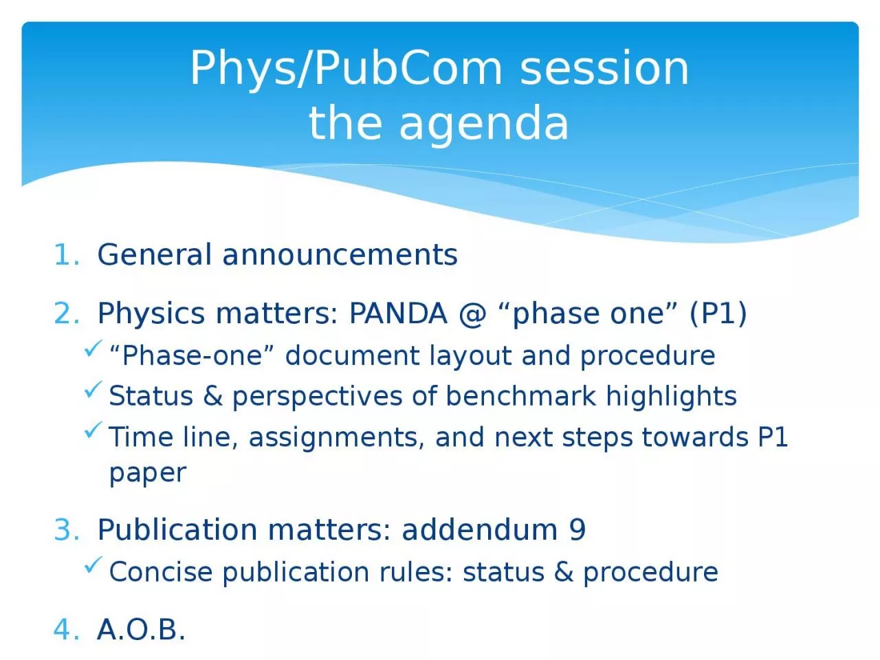 PPT-Phys/PubCom session the agenda