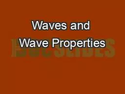 PPT-Waves and Wave Properties