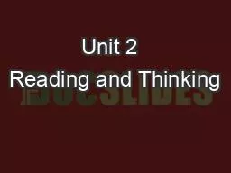 Unit 2  Reading and Thinking