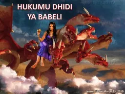 PPT-HUKUMU DHIDI YA BABELI Lesson 12 for March 23, 2019