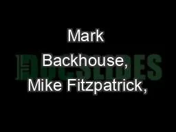 Mark Backhouse, Mike Fitzpatrick,