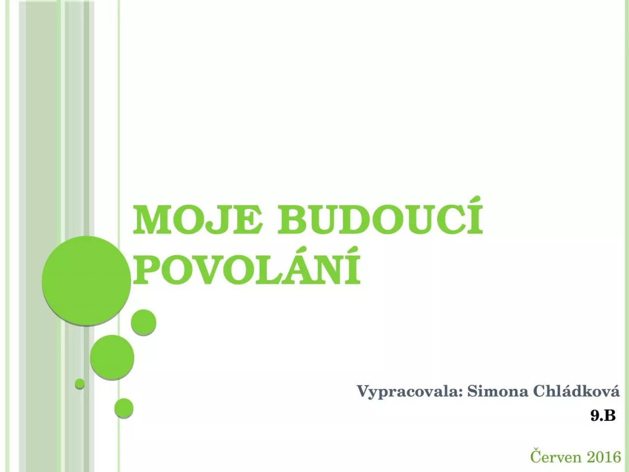 PPT-Moje budouc povol n