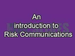 An introduction to  Risk Communications