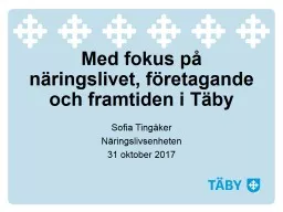 Med fokus på näringslivet, företagande och framtiden i Täby